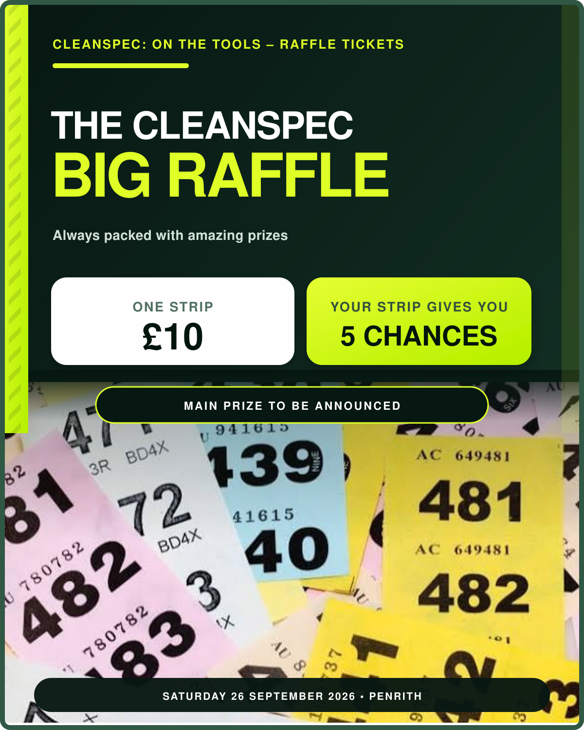 Promotional graphic for The Cleanspec Big Raffle, featuring a dark green header with bright yellow and white text, pricing details (£10 for 5 chances), and a collage of numbered raffle tickets at the bottom.